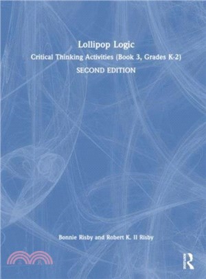 Lollipop Logic：Critical Thinking Activities (Book 3, Grades K-2)