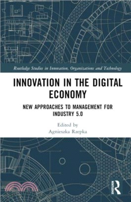 Innovation in the Digital Economy：New Approaches to Management for Industry 5.0