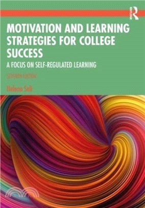 Motivation and Learning Strategies for College Success：A Focus on Self-Regulated Learning