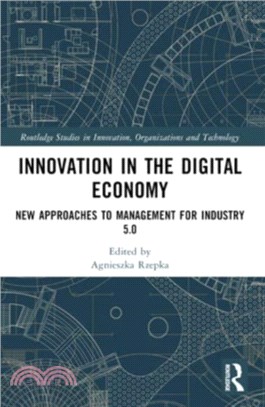 Innovation in the Digital Economy：New Approaches to Management for Industry 5.0