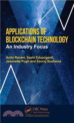 Applications of Blockchain Technology：An Industry Focus