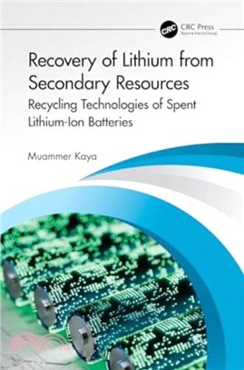 Recovery of Lithium from Primary and Secondary Resources：Recycling Technologies of Spent Lithium-Ion Batteries