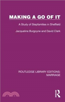 Making a Go of It：A Study of Stepfamilies in Sheffield