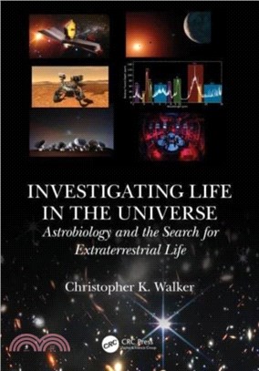 Investigating Life in the Universe：Astrobiology and the Search for Extraterrestrial Life