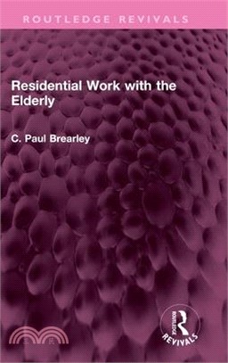 Residential Work with the Elderly