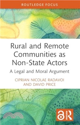 Rural and Remote Communities as Non-State Actors：A Legal and Moral Argument