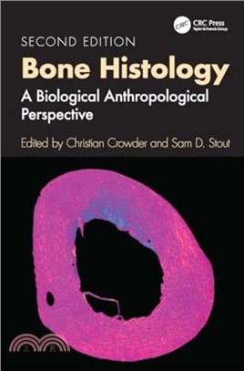 Bone Histology：A Biological Anthropological Perspective