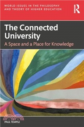 The Connected University：A Space and a Place for Knowledge