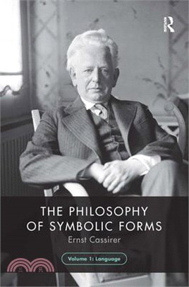 The Philosophy of Symbolic Forms, Volume 1: Language