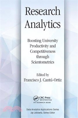 Research Analytics: Boosting University Productivity and Competitiveness Through Scientometrics