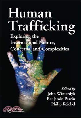 Human Trafficking: Exploring the International Nature, Concerns, and Complexities