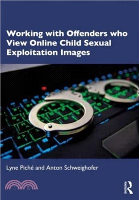 Working with Offenders who View Online Child Sexual Exploitation Images