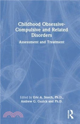 Childhood Obsessive-Compulsive and Related Disorders：Assessment and Treatment