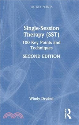 Single-Session Therapy (SST)：100 Key Points and Techniques
