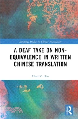 A Deaf Take on Non-Equivalence in Written Chinese Translation