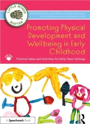 Promoting Physical Development and Activity in Early Childhood：Practical Ideas for Early Years Settings