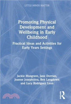 Promoting Physical Development and Activity in Early Childhood：Practical Ideas for Early Years Settings