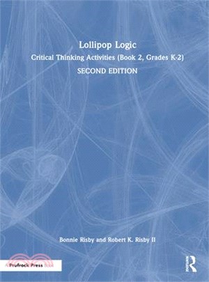 Lollipop Logic: Critical Thinking Activities (Book 2, Grades K-2)