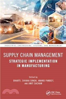 Supply Chain Management：Strategic Implementation in Manufacturing