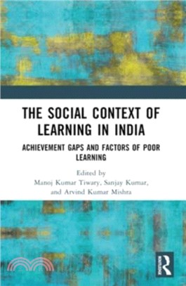 The Social Context of Learning in India：Achievement Gaps and Factors of Poor Learning