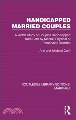 Handicapped Married Couples：A Welsh Study of Couples Handicapped from Birth by Mental, Physical or Personality Disorder