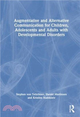 Augmentative and Alternative Communication for Children, Adolescents and Adults with Developmental Disorders