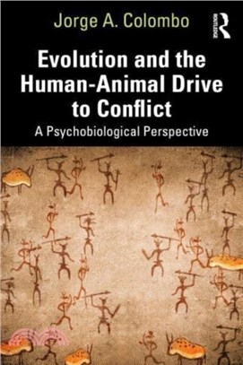 Evolution and the Human-Animal Drive to Conflict：A Psychobiological Perspective