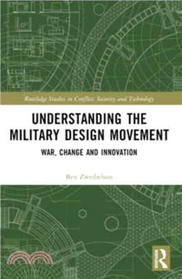 Understanding the Military Design Movement：War, Change and Innovation