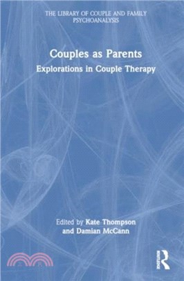 Couples as Parents：Explorations in Couple Therapy