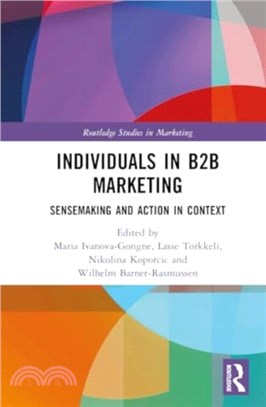 Individuals in B2B Marketing：Sensemaking and Action in Context