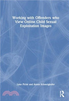 Working with Offenders who View Online Child Sexual Exploitation Images