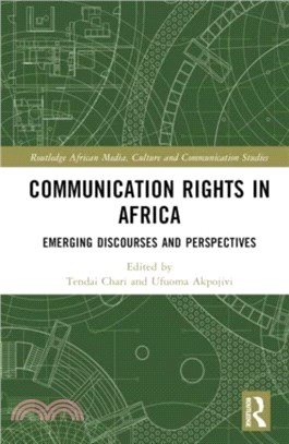 Communication Rights in Africa：Emerging Discourses and Perspectives