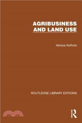 Routledge Library Editions: Agri-Business and Land Use