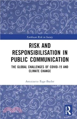 Risk and Responsibilisation in Public Communication：The Global Challenges of COVID-19 and Climate Change