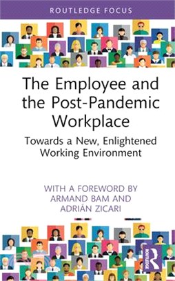 The Employee and the Post-Pandemic Workplace: Towards a New, Enlightened Working Environment