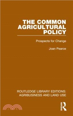 The Common Agricultural Policy：Prospects for Change