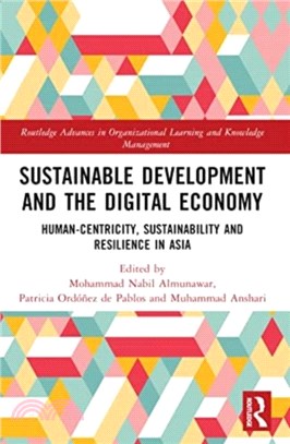 Sustainable Development and the Digital Economy：Human-centricity, Sustainability and Resilience in Asia