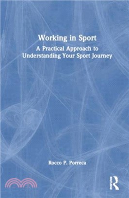 Working in Sport：A Practical Approach to Understanding Your Sport Journey