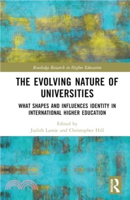 The Evolving Nature of Universities：What Shapes and Influences Identity in International Higher Education