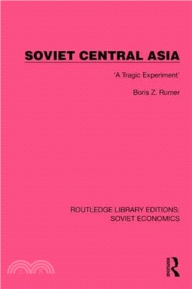 Soviet Central Asia：'A Tragic Experiment'