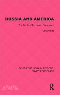 Russia and America: The Roots of Economic Divergence