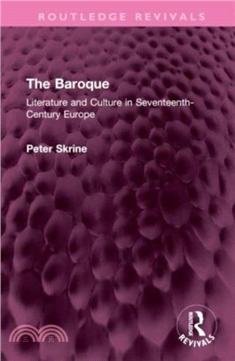 The Baroque：Literature and Culture in Seventeenth-Century Europe