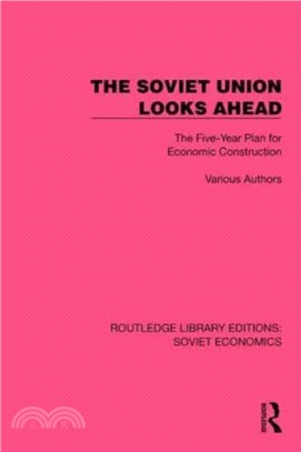 The Soviet Union Looks Ahead：The Five-Year Plan for Economic Construction