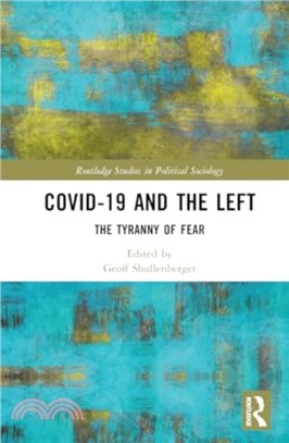 COVID-19 and the Left：The Tyranny of Fear