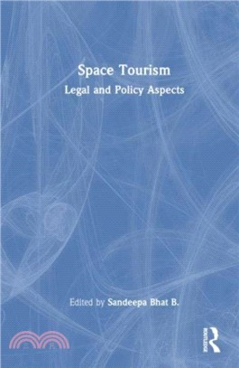 Space Tourism：Legal and Policy Aspects