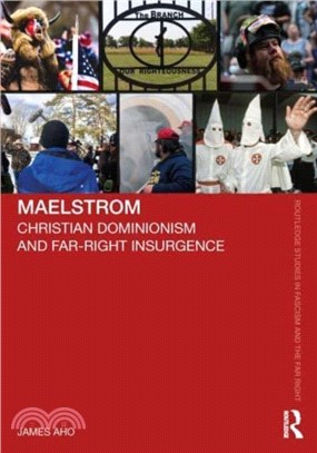 Maelstrom：Christian Dominionism and Far-Right Insurgence