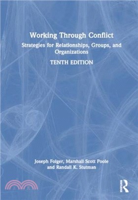 Working Through Conflict：Strategies for Relationships, Groups, and Organizations