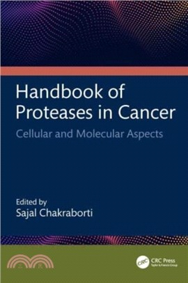 Handbook of Proteases in Cancer：Cellular and Molecular Aspects