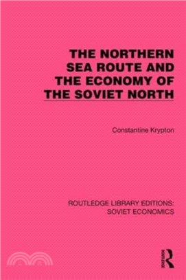 The Northern Sea Route and the Economy of the Soviet North