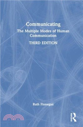 Communicating：The Multiple Modes of Human Communication